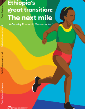 Ethiopia’s Great Transition: The Next Mile - A Country Economic Memorandum  title=
