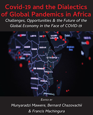 Covid-19 and the Dialectics of Global Pandemics in Africa: Challenges, Opportunities and the Future of the Global Economy title=