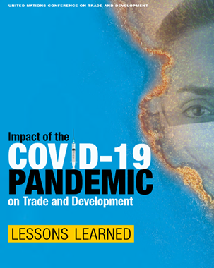 Impact of the Covid-19 pandemic on trade and development: Lessons learned title=