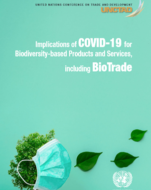 Implications of COVID-19 for biodiversity-based products and services, including BioTrade title=