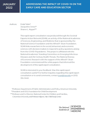 ADDRESSING THE IMPACT OF COVID-19 ON THE EARLY CARE AND EDUCATION SECTOR National Academies of Sciences, Engineering, and Medicine. 2022. Addressing the Impact of COVID-19 on the Early Care and Education Sector. Washington, DC: The National Academies Pres title=