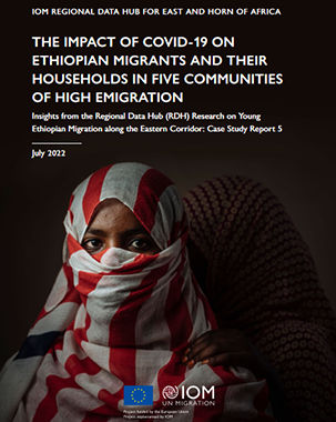 The Impact of COVID-19 on Ethiopian Migrants and Their Households in Five Communities of High Emigration (July 2022) title=