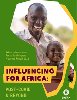Influencing for Africa: Post-COVID & Beyond - Oxfam International Pan Africa Program Progress Report  title=