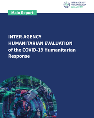 Inter-Agency Humanitarian Evaluation of the COVID-19 Humanitarian Response. title=