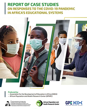 Report of Case Studies on Responses to the COVID-19 Pandemic in Africa’s Educational Systems title=